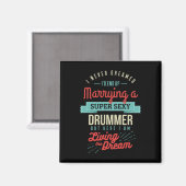 Verheiratet für Geschenke eines Drummers Magnet (Vorderseite/Rückseite)