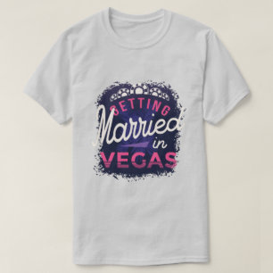 Verheiratet in Vegas T - Shirt