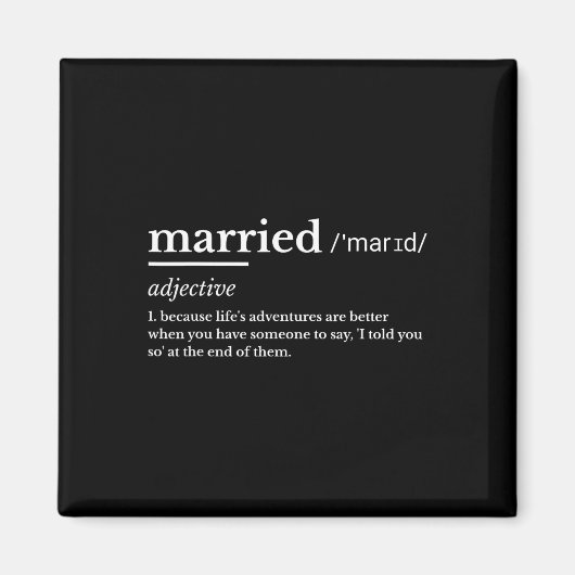 Verheiratet Life Funny Definition Join Spaß Ehe Magnet (Vorne)
