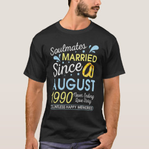 Verheiratet seit August 1990, noch nie vor 32 Jahr T-Shirt