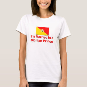 Verheiratet zu einem sizilianischen Prinzen T-Shirt