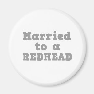 VERHEIRATET ZU EINER REDHEAD MAGNET