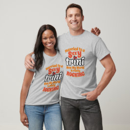 Verheiratet zu Sexy Trini / Rock your World T-Shirt