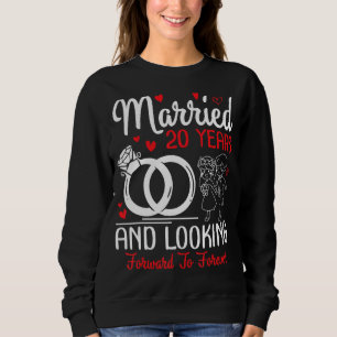 Verheirateten 20 Jahre und auf ewig warten wir Sweatshirt