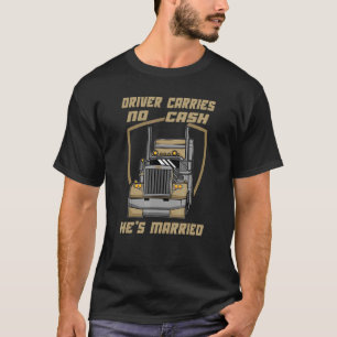Verheirateter Fahrer kein Cash Husband Sarcastic T T-Shirt