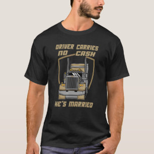 Verheirateter Fahrer kein Cash Husband Sarcastic T T-Shirt
