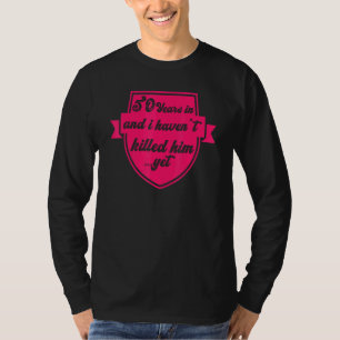 verheiratetes Leben zum 50. Hochzeitstag T-Shirt