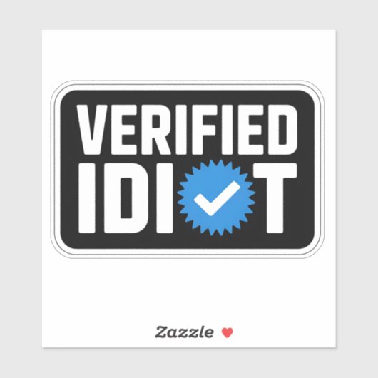 Verified Idiot Social Abzeichen Parody Aufkleber (Blatt)