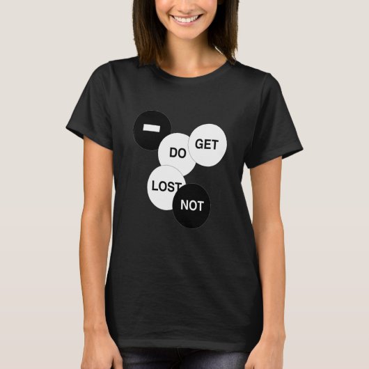 Verirren Sie sich nicht T-Shirt (Vorderseite)