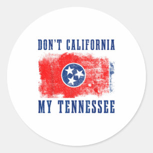 Verkalifornisiere mein Tennessee nicht Lustiger Vi Runder Aufkleber