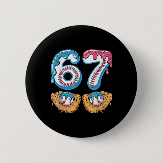 Verkaufe 67 - Eis Drip 67 Meme Lustiger Spieler _4 Button (Vorderseite)