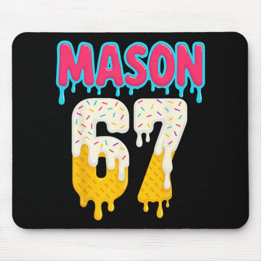 Verkaufe 6 7 Eis Drip Nummer 67 Lustig Sechs Siebe Mousepad (Vorne)