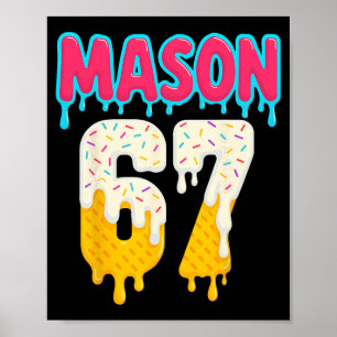 Verkaufe 6 7 Eis Drip Nummer 67 Lustig Sechs Siebe Poster