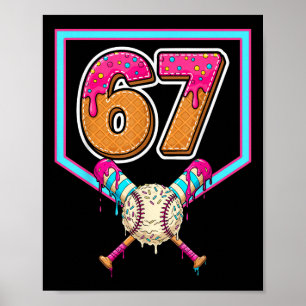 Verkaufe Eis-Drip Nummer 67 Spieler 67. Geburtstag Poster