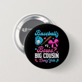 Verkaufen oder Bows Big Cousin Lieben Sie Funny Ge Button (Vorne & Hinten)