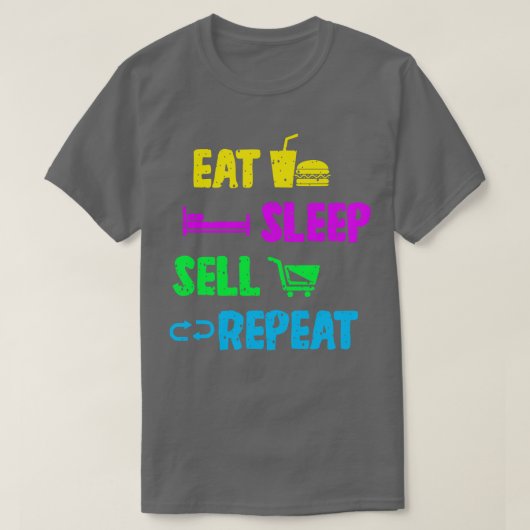Verkäufer essen Sleep Sell Wiederholung T-Shirt (Design vorne)