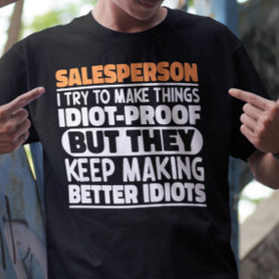 Verkäufer Ich versuche, Dinge zu machen Lustige Sp T-Shirt