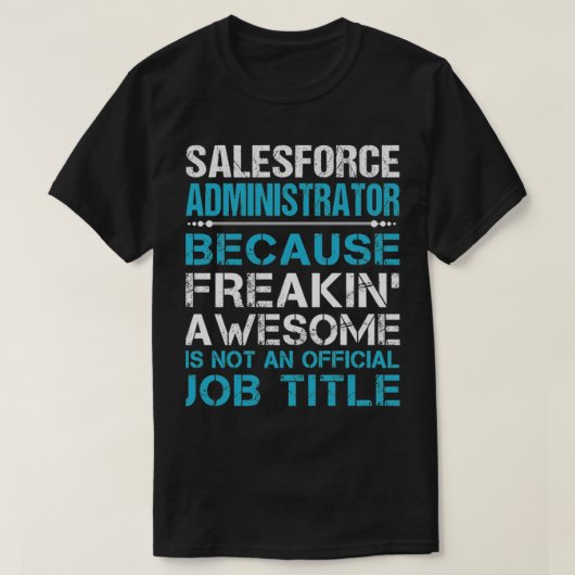 Verkaufskräfte Administrator T Shirt - Freaking Aw (Design vorne)