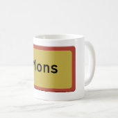 Verkehrsschild Mons Kaffeetasse (VorderseiteRechts)