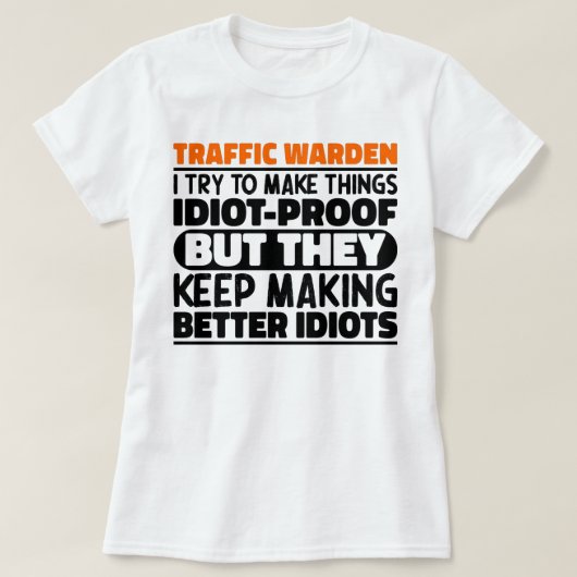 Verkehrswarte Ich versuche, Dinge zu Lustigen Sprü T-Shirt (Design vorne)