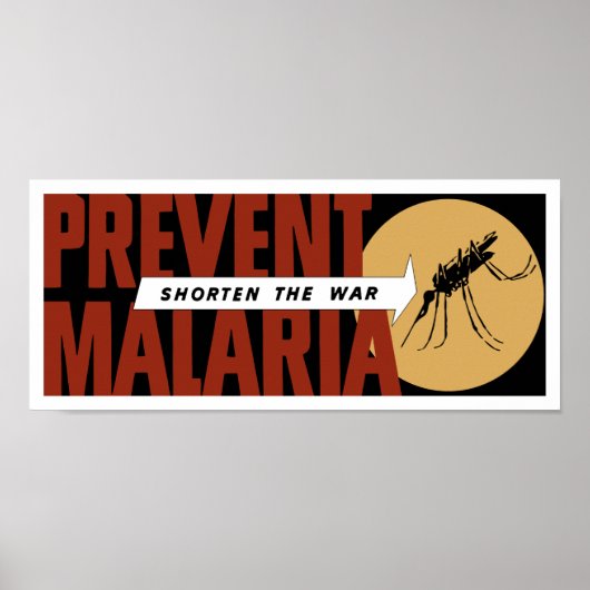 Verkürzung des Krieges — Malaria verhindern Poster (Vorne)