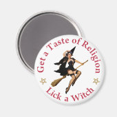 Verlangen Sie einen Geschmack der Religion - eine Magnet (Vorderseite/Rückseite)