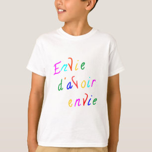 Verlangen, Verlangen zu haben T-Shirt