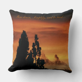 Verlangsamt, vereinfacht, kann nett sein...... kissen