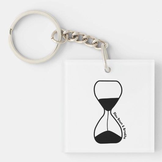 Verlangsamung und Atmen - Selbstversorgung Schlüsselanhänger (Vorderseite)