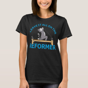 Verlass alles auf dem Reformer Pilates Cat Lover T-Shirt