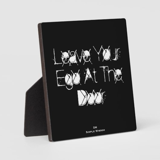 'Verlass dein Ego an der Tür' Fotoplatte (Vorderseite)