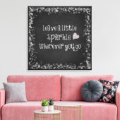 Verlass ein wenig funkeln, wo immer du willst leinwanddruck (Insitu (Wohnzimmer))