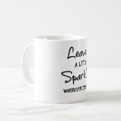 Verlass ein wenig Sparkle, wohin du willst Kaffeetasse (Vorderseite Links)
