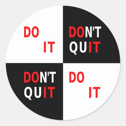 Verlass es nicht auf Schwarz-weiße Inspiration Runder Aufkleber (Vorderseite)