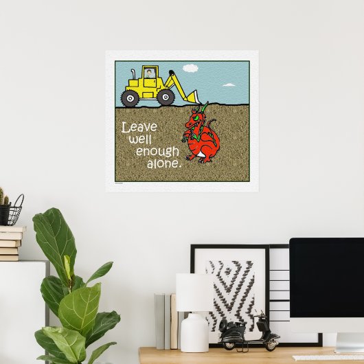 Verlass es nur Poster Print (Heimbüro)