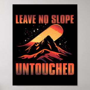 Verlass Keine Steigung unberührt Poster