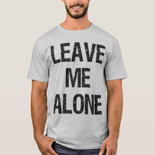 Verlass Me Alone - Gym Shirt