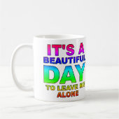 Verlass mich allein mit einem lustigen Mug oder Re Kaffeetasse (Links)