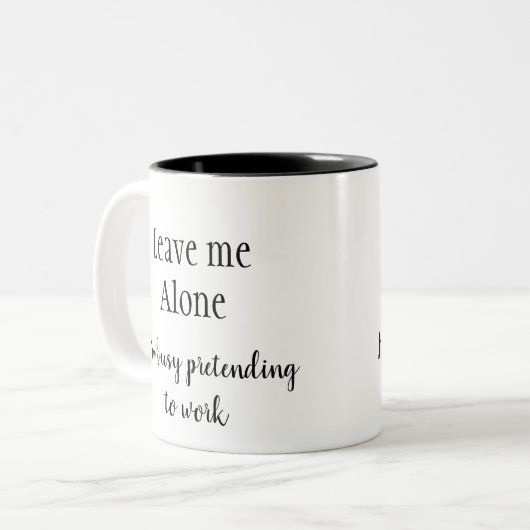 Verlass mir allein ich bin beschäftigt, vorzugeben zweifarbige tasse (Vorderseite Links)