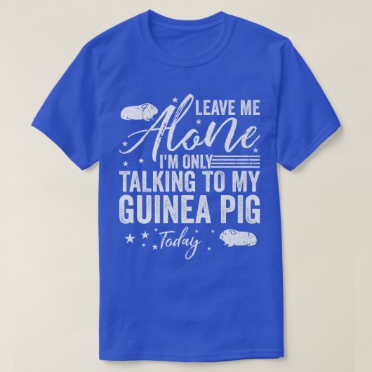 Verlass mir allein, ich spreche nur mit meiner Gui T-Shirt (Design vorne)