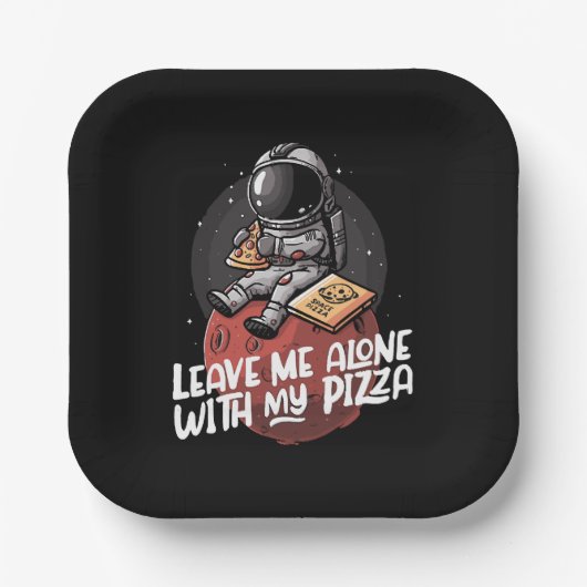Verlass mir allein mit meiner Pizza Pappteller (Vorderseite)