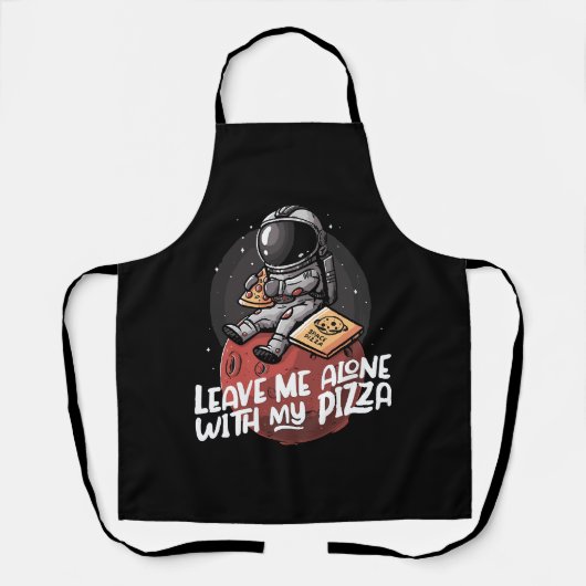 Verlass mir allein mit meiner Pizza Schürze (Vorderseite)