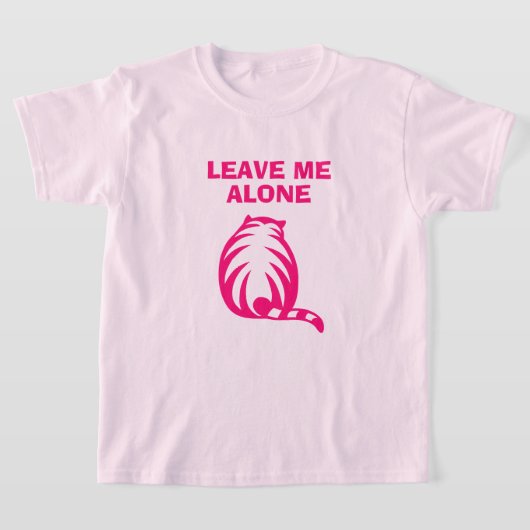 Verlass mir alleine niedliches Katzenpink-Mädchen  T-Shirt (Ablage )