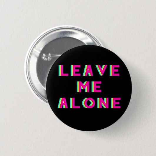 Verlass mir alleine weg gelegt button (Vorne & Hinten)