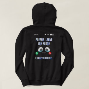 Verlass mir bitte, dass ich nur Gewollt habe, T -  Hoodie