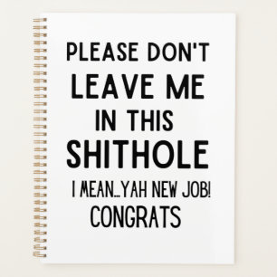 verlass mir bitte nicht... Funny Coworker verlasse Planer