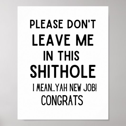 Verlass mir bitte nicht.. Funny Coworker verlassen Poster (Vorne)