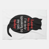 Verlass mir, ich spreche heute nur mit meiner Katz Geschirrtuch (Horizontal)