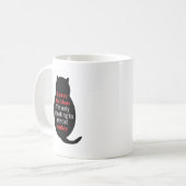 Verlass mir, ich spreche heute nur mit meiner Katz Kaffeetasse (Vorderseite Links)