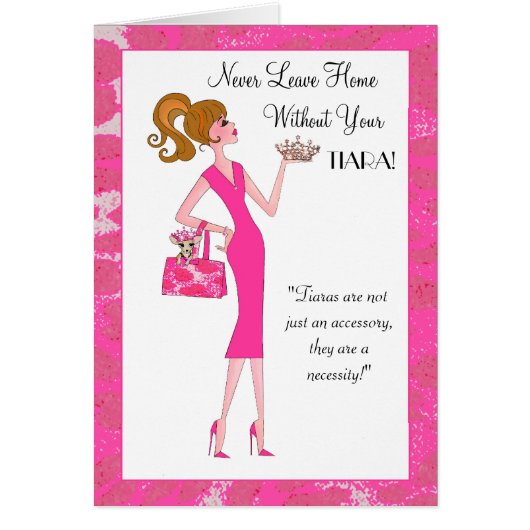 "Verlass niemals Zuhause ohne dein Tiara!" (Vorne)
